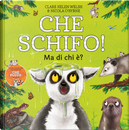 Che schifo! Ma di chi è? by Helen Clare Welsh, Nicola O'Byrne