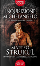 Inquisizione Michelangelo by Matteo Strukul