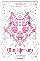 Magisterium. La prima trilogia: L'anno di ferro-Il guanto di rame-La chiave di bronzo by Cassandra Clare, Holly Black