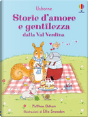 Storie d'amore e gentilezza dalla Val Verdina by Matthew Oldham