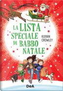 La lista speciale di Babbo Natale by Kieran Crowley