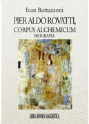 Pier Aldo Rovatti, corpus alchemicum by Ivan Buttazzoni