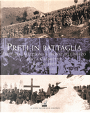 Preti in battaglia. Vol. 4: Ortigara, Macedonia e fronte dell’Isonzo fino a Caporetto. 1917 by Paolo Gaspari