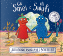 Gli Smei e gli Smufi by Julia Donaldson