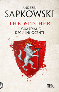 Il guardiano degli innocenti. The Witcher. Vol. 1 by Andrzej Sapkowski