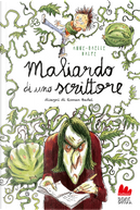 Maliardo di uno scrittore by Anne-Gaëlle Balpe