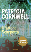 Il fattore Scarpetta by Patricia D Cornwell