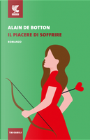 Il piacere di soffrire by Alain de Botton