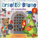 Orsetto Bruno. Al castello by Benji Davies