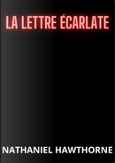 La lettre écarlate by Nathaniel Hawthorne