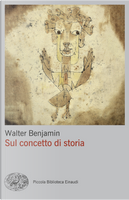 Sul concetto di storia by Walter Benjamin