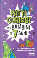 Fatti curiosi per bambini di 7 anni