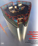 Strutture Complesse, Libero Pensiero. Teorie E Progetti Di Redesco Structural Engineering. Ediz. Italiana E Inglese