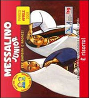 Messalino junior. Marzo-aprile 2009