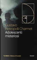 Adolescenti misteriosi by Gustavo Pietropolli Charmet