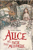 Alice nel paese delle meraviglie by Lewis Carroll