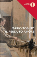 Il perduto amore by Mario Tobino
