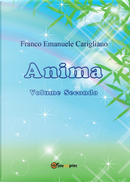 Anima. Vol. 2 by Franco Emanuele Carigliano