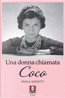 Una donna chiamata Coco by Paola Giovetti