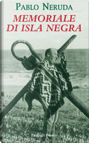Memoriale di Isla Negra. Testo spagnolo a fronte by Pablo Neruda