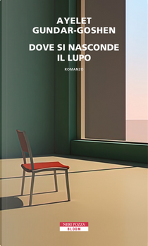 Dove si nasconde il lupo by Ayelet Gundar-Goshen