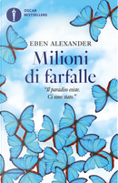 Milioni di farfalle by Eben Alexander