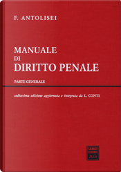 Manuale di diritto penale. Parte generale by Francesco Antolisei