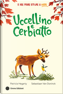Uccellino e Cerbiatto by Patricia Hegarty