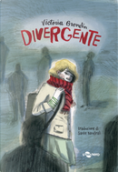 Divergente by Victoria Grondin