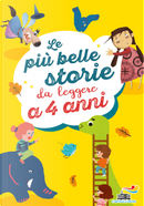 Le più belle storie da leggere a 4 anni by Annalisa Strada, Emanuela Nava, Patrizia Ceccarelli, Simone Frasca