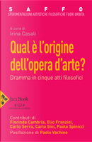 Saffo. Sperimentazioni artistiche filosofiche fuori orbita. Qual è l'origine dell'opera d'arte? by Carlo Serra, Carlo Sini, Elio Franzini, Florinda Cambria, Paolo Spinicci