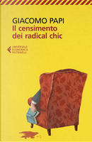 Il censimento dei radical chic by Giacomo Papi