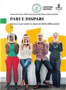 Pari e dispari. Italiano L2 per adulti in classi ad abilità differenziate. Livello A1 by Alessandro Borri, Fabio Caon, Fernanda Minuz, Valeria Tonioli
