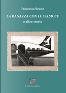 La ragazza con le salsiccie e altre storie by Francesco Bruno