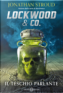Il teschio parlante. Lockwood & Co.. Vol. 2 by Jonathan Stroud