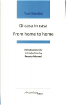 Di casa in casa-From home to home. Premio «Arcipelago Itaca» per una raccolta inedita di versi. 8ª edizione by Yael Merlini