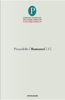 Romanzi. Vol. 3: I vecchi e i giovani by Luigi Pirandello