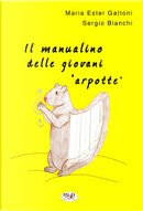 Il manualino delle giovani arpotte by Maria Ester Gattoni, Sergio Bianchi