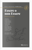 Essere o non essere. Romanzo in tre parti by Hans Christian Andersen