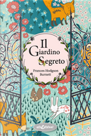 Il giardino segreto by Frances Hodgson Burnett
