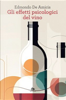Gli effetti psicologici del vino by Edmondo De Amicis