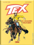 Tex. Il cavaliere solitario by Claudio Nizzi, Joe Kubert