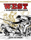 Il west. Vol. 1: Caccia all'Apache by Alberto Breccia