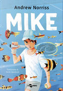 Mike. Nuova edizione. Ediz. ad alta leggibilità by Andrew Norriss