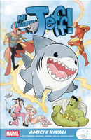 Mi chiamo Jeff. Amici & rivali by Gurihiru, Gustavo Duarte, Jason Loo, Kelly Thompson, Nao Fuji