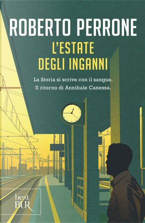 L'estate degli inganni by Roberto Perrone