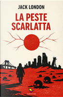 La peste scarlatta by Jack London