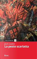 La peste scarlatta by Jack London