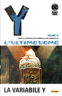 Y L'ultimo uomo vol. 10 by Brian K. Vaughan, José jr. Marzan, Pia Guerra