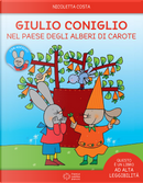 Giulio Coniglio e il paese degli alberi di carote by Nicoletta Costa